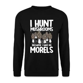 I Hunt Mushrooms Because I Have No Morels - Unisex Pullover - Schwarz - Vorne - Alina (178cm) & Michal (187cm)