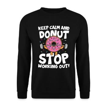 Keep Calm And Donut Stop Working Out Calisthenics - Unisex Pullover - Schwarz - Vorne - Alina (178cm) & Michal (187cm)