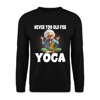 Never Too Old For Yoga - Unisex Pullover - Schwarz - Vorne - Alina (178cm) & Michal (187cm)