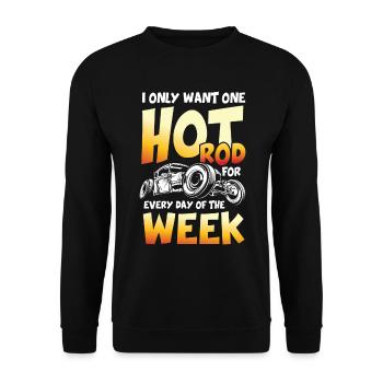 I Only Want One Hot Rod For Every Day Of The Week - Unisex Pullover - Schwarz - Vorne - Alina (178cm) & Michal (187cm)