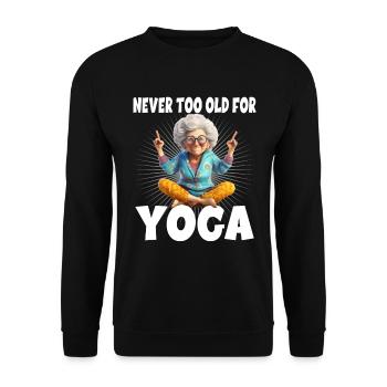 Never Too Old For Yoga - Unisex Pullover - Schwarz - Vorne - Alina (178cm) & Michal (187cm)