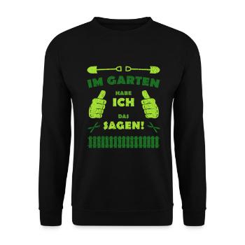 Im Garten habe ich das Sagen - Unisex Pullover - Schwarz - Vorne - Alina (178cm) & Michal (187cm)