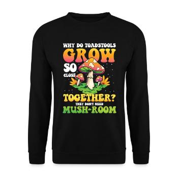 Toadstools Grow So Close Together Mush-Room - Unisex Pullover - Schwarz - Vorne - Alina (178cm) & Michal (187cm)
