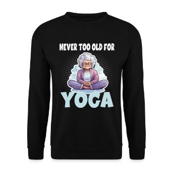 Never Too Old For Yoga - Unisex Pullover - Schwarz - Vorne - Alina (178cm) & Michal (187cm)