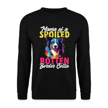Border Collie Dog - Mama of a Spoiled Rotten - Unisex Sweatshirt - black - Front - Alina (178cm) & Michal (187cm)