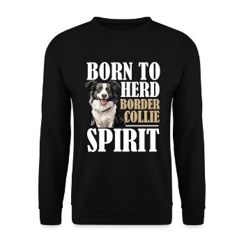 Chien Border Collie - Né pour garder le Border Collie - Sweat-shirt Unisexe - noir - Devant - Alina (178cm) & Michal (187cm)