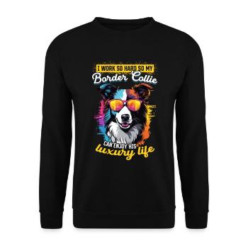 Border Collie Dog - I work hard - Unisex Sweatshirt - black - Front - Alina (178cm) & Michal (187cm)