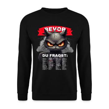 Bevor Du Fragst Nein grimmige Katze lustig - Unisex Pullover - Schwarz - Vorne - Alina (178cm) & Michal (187cm)