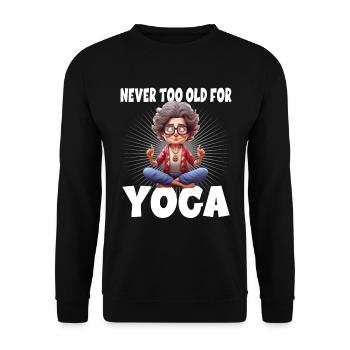 Never Too Old For Yoga - Unisex Pullover - Schwarz - Vorne - Alina (178cm) & Michal (187cm)