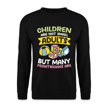 Children Are Not Small Adults Pediatricians Are - Unisex Pullover - Schwarz - Vorne - Alina (178cm) & Michal (187cm)