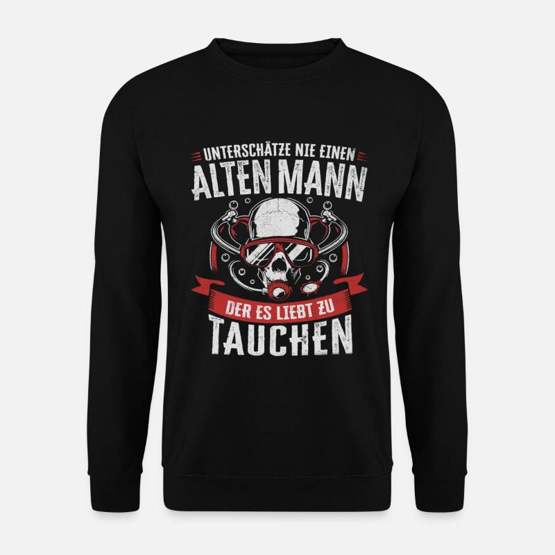 UNTERSCHÄTZE NIE ALTEN MANN TAUCHEN HERREN TAUCHER - Unisex Pullover - Schwarz