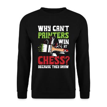 Why Can't Painters Win At Chess Because They Draw - Unisex Pullover - Schwarz - Vorne - Alina (178cm) & Michal (187cm)