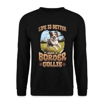 Border Collie Dog - La vie est meilleure avec un - Sweat-shirt Unisexe - noir - Devant - Alina (178cm) & Michal (187cm)