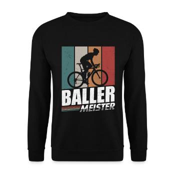 BALLERMEISTER FAHRRAD RADFAHRER RENNRAD SPRUCH - Unisex Pullover - Schwarz - Vorne - Alina (178cm) & Michal (187cm)