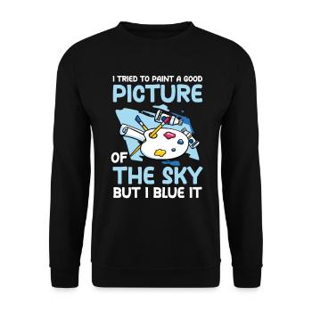 Good Picture Of The Sky But I Blue It - Unisex Pullover - Schwarz - Vorne - Alina (178cm) & Michal (187cm)