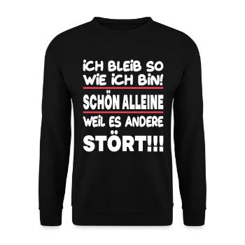 Ich bleib so wie ich bin alleine andere stört - Unisex Pullover - Schwarz - Vorne - Alina (178cm) & Michal (187cm)