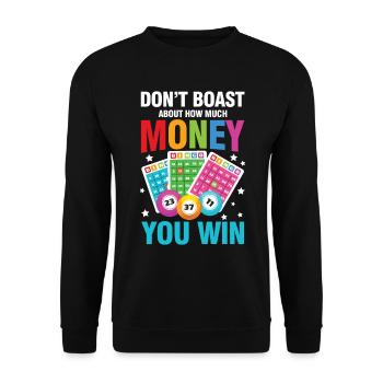 Don't Boast About How Much Money You Win - Unisex Pullover - Schwarz - Vorne - Alina (178cm) & Michal (187cm)