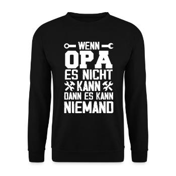 Wenn Opa es nicht reparieren kann, kann es keiner - Unisex Pullover - Schwarz - Vorne - Alina (178cm) & Michal (187cm)