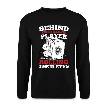 Behind Every Bridge Player Partner Rolling Eyes - Unisex Pullover - Schwarz - Vorne - Alina (178cm) & Michal (187cm)