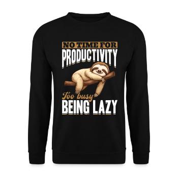 Paresseux : Pas de temps pour la productivité, trop occupé, paresseux - Sweat-shirt Unisexe - noir - Devant - Alina (178cm) & Michal (187cm)