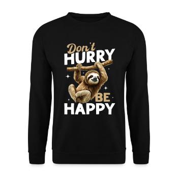 Drôle paresseux paresseux Ne vous dépêchez pas d’être heureux - Sweat-shirt Unisexe - noir - Devant - Alina (178cm) & Michal (187cm)