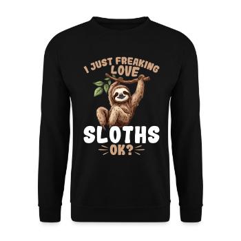 Funny Lazy Sloth I Just Freaking Love Sloths, OK? - Unisex Pullover - Schwarz - Vorne - Alina (178cm) & Michal (187cm)