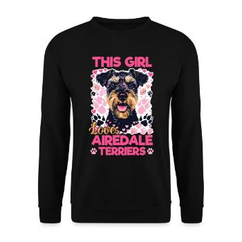 Race de chien Cette fille aime les Airedale Terriers - Sweat-shirt Unisexe - noir - Devant - Alina (178cm) & Michal (187cm)