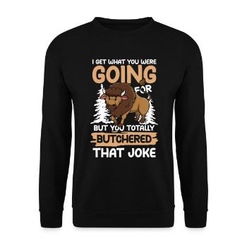 You Totally Butchered That Joke - Unisex Pullover - Schwarz - Vorne - Alina (178cm) & Michal (187cm)
