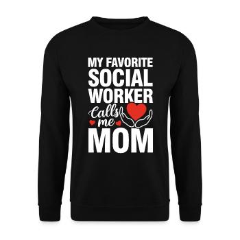 My Favorite Social Worker Calls Me Mom - Unisex Pullover - Schwarz - Vorne - Alina (178cm) & Michal (187cm)