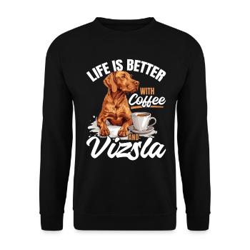 Life is Better with Coffee and a Vizsla - Unisex Pullover - Schwarz - Vorne - Alina (178cm) & Michal (187cm)