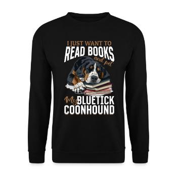 Bluetick Coonhound chien je veux juste lire des livres - Sweat-shirt Unisexe - noir - Devant - Alina (178cm) & Michal (187cm)