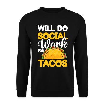 Will Do Social Work For Tacos für einen - Unisex Pullover - Schwarz - Vorne - Alina (178cm) & Michal (187cm)