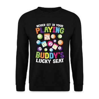 Never Sit In Your Playing Buddy's Lucky - Unisex Pullover - Schwarz - Vorne - Alina (178cm) & Michal (187cm)