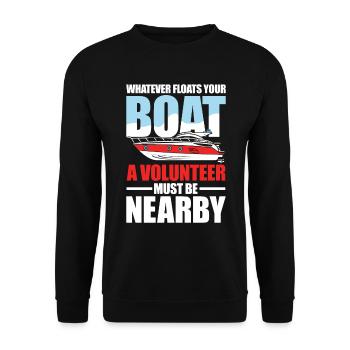 Floats Your Boat A Volunteer Must Be Nearby - Unisex Pullover - Schwarz - Vorne - Alina (178cm) & Michal (187cm)