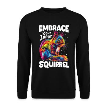 Funny Squirrel Animal Embrace Your Inner Squirrel - Unisex Pullover - Schwarz - Vorne - Alina (178cm) & Michal (187cm)