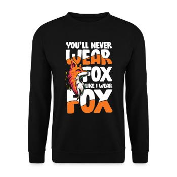 You'll Never Wear Fox Like I Wear Fox für einen - Unisex Pullover - Schwarz - Vorne - Alina (178cm) & Michal (187cm)