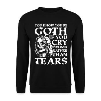 Goth If You Cry Eyeliner Rather Than Tears für - Unisex Pullover - Schwarz - Vorne - Alina (178cm) & Michal (187cm)