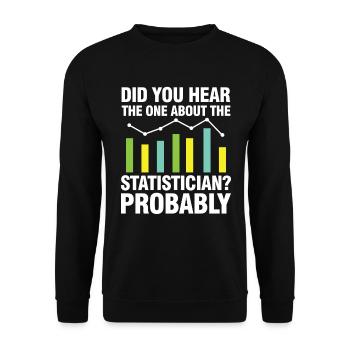 Did You Hear The One About Statistician Probably - Unisex Pullover - Schwarz - Vorne - Alina (178cm) & Michal (187cm)