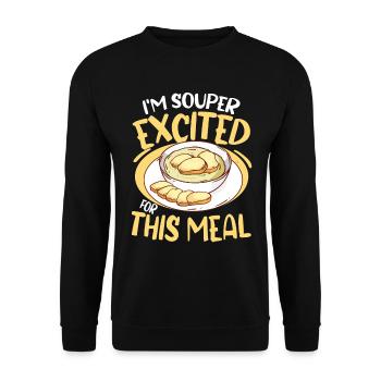 I'm Souper Excited For This Meal - Unisex Pullover - Schwarz - Vorne - Alina (178cm) & Michal (187cm)