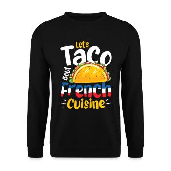Let's Taco 'bout French Cuisine - Unisex Pullover - Schwarz - Vorne - Alina (178cm) & Michal (187cm)