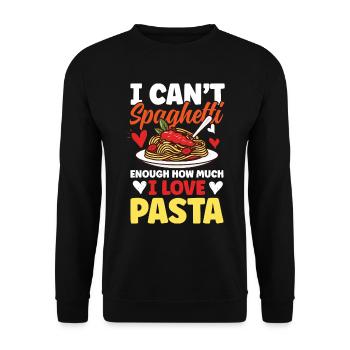 I Can't Spaghetti Enough How Much I Love Pasta - Unisex Pullover - Schwarz - Vorne - Alina (178cm) & Michal (187cm)