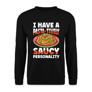 I Have A Pasta-tively Saucy Personality - Unisex Pullover - Schwarz - Vorne - Alina (178cm) & Michal (187cm)