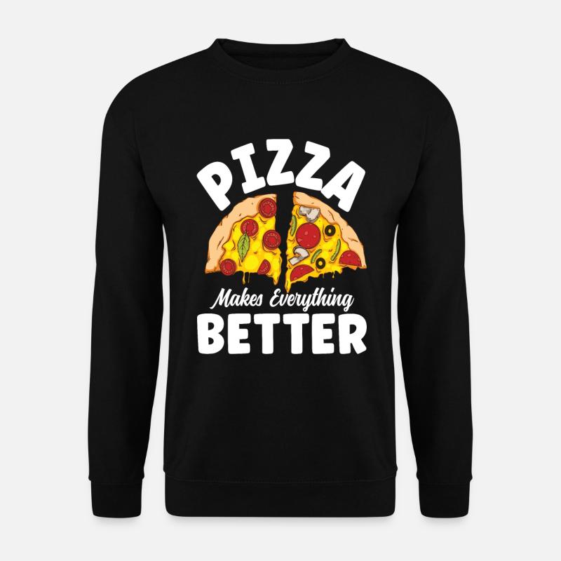 Pizza Makes Everything Better - Unisex Pullover - Schwarz