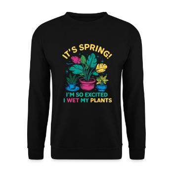 It's Spring I'm So Excited I Wet My Plants - Unisex Pullover - Schwarz - Vorne - Alina (178cm) & Michal (187cm)