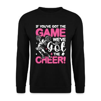 If You’ve Got The Game We’ve Got The Cheer - Unisex Pullover - Schwarz - Vorne - Alina (178cm) & Michal (187cm)