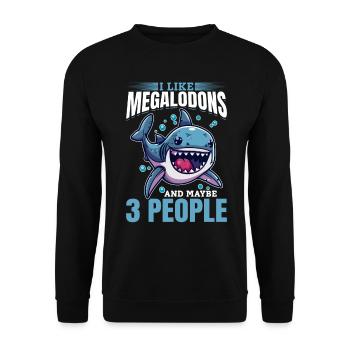 Shark Animal I Like Megalodons And Maybe 3 People - Unisex Pullover - Schwarz - Vorne - Alina (178cm) & Michal (187cm)