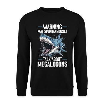 Warning May Spontaneously Talk About Megalodons - Unisex Sweatshirt - black - Front - Alina (178cm) & Michal (187cm)