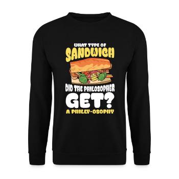 Sandwich Did The Philosopher Get A Philly-osophy - Unisex Pullover - Schwarz - Vorne - Alina (178cm) & Michal (187cm)
