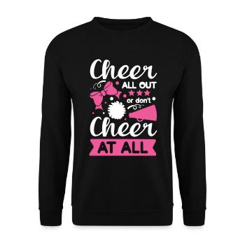 Cheer All Out or Don't Cheer At All - Unisex Sweatshirt - black - Front - Alina (178cm) & Michal (187cm)