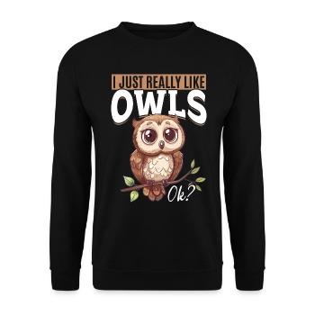 Owl Nocturnal Bird Animal I Just Really Like - Unisex Sweatshirt - black - Front - Alina (178cm) & Michal (187cm)